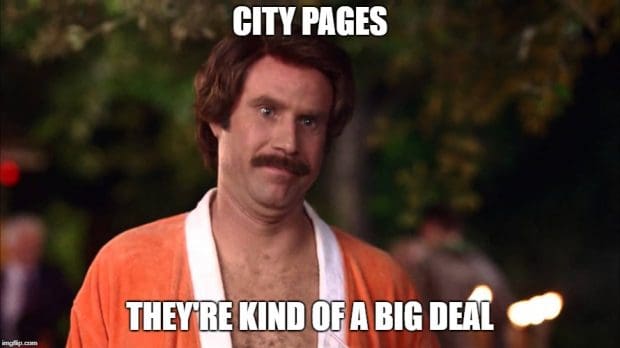 City pages are kind of a big deal