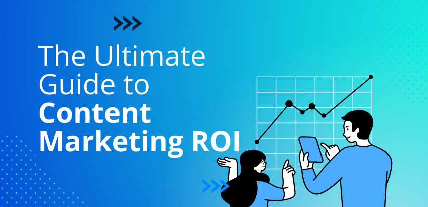 Content Marketing ROI