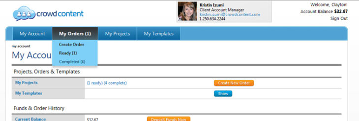 Convenient drop down menus and your Client Account Manager make life easy.