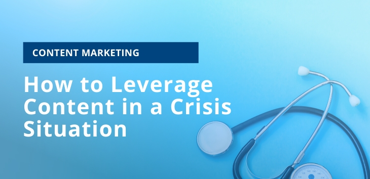 How to Leverage Content in a Crisis Situation