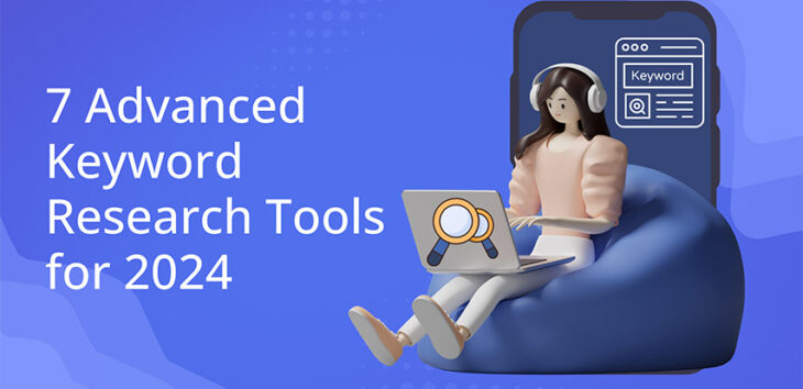 7 advanced keyword research tools