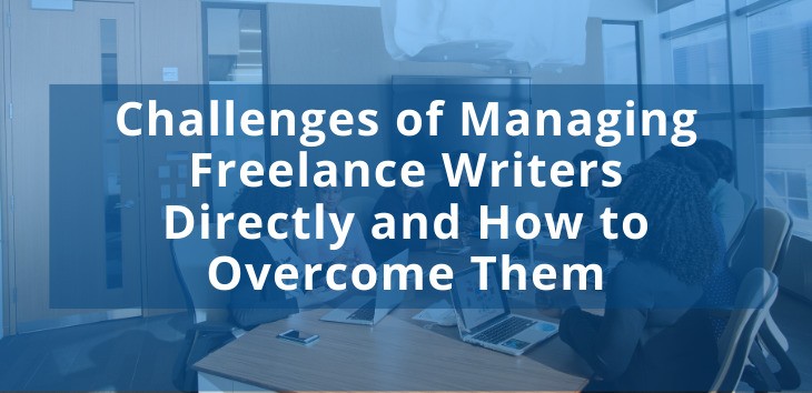 Cover image for article on challenges of managing freelance writers and how to overcome them with group of marketers in the background