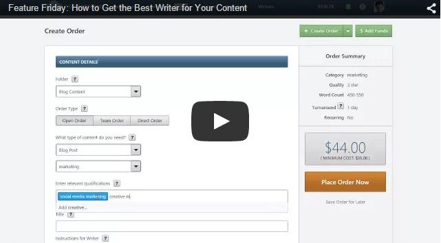 Feature Friday: How to Get the Best Writer for Your Content 