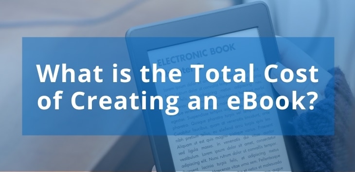 Cover image for an article discussing the cost of creating an ebook.