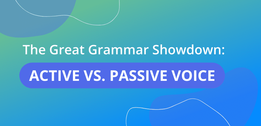 Active vs. Passive Voice