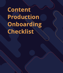 Content Production Onboarding Checklist