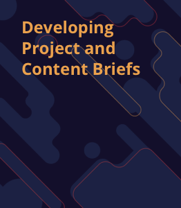 developing project and content brief