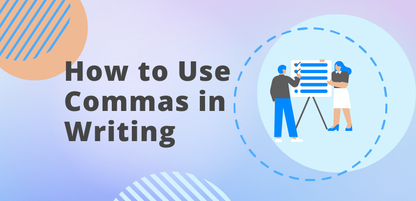 How to Use Commas in Writing