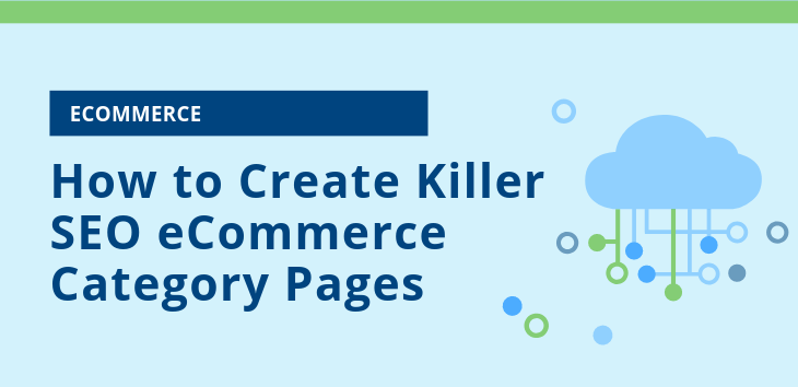 Killer SEO eCommerce Category Pages